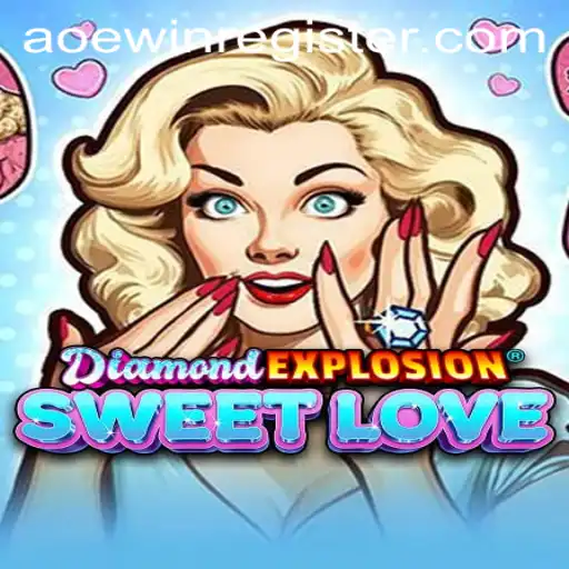 DiamondExplosionSweetLove: A New Era of Gaming with AOEWIN