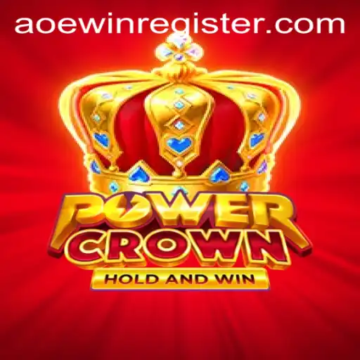 Exploring the Thrilling World of PowerCrown: AOEWIN Unleashed